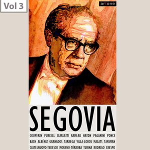 Andrès Segovia,  Vol. 3