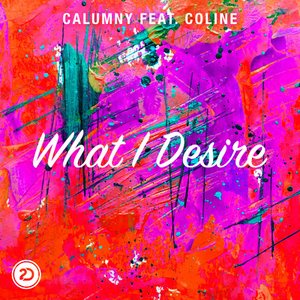 What I Desire (feat. Coline) - Single