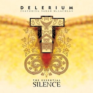 The Essential Silence (feat. Sarah McLachlan)