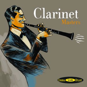 Original Sound Deluxe Clarinet Masters