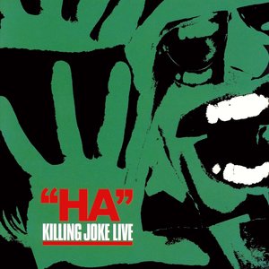 "Ha" Killing Joke Live