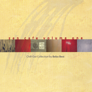 Bebo Best - Zen Cafe Volume One Chill-Out Collection - Zortam Music