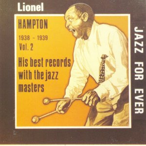 The Lionel Hampton Story Volume 2 (1938-1939)