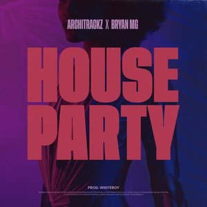 HOUSE PARTY - Single