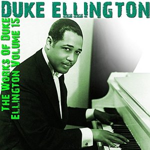 The Works Of Duke Ellington Volume 15