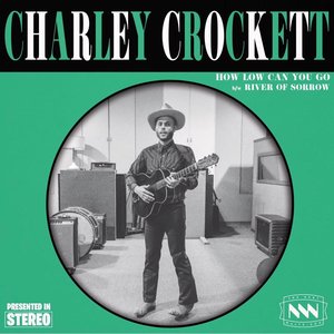Charley Crockett - How Low Can You Go Lyrics - Zortam Music