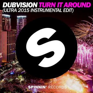 Turn It Around (Ultra 2015 Instrumental Edit) - Single