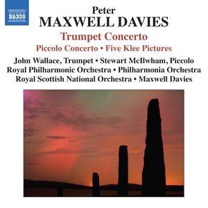 Maxwell Davies: Trumpet & Piccolo Concertos