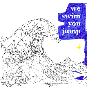 We Swim You Jump