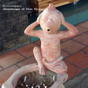 Soundscape of Phan Thiết