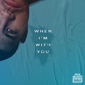 When I'm With You - Single