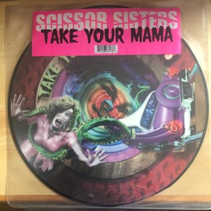 Take Your Mama - EP