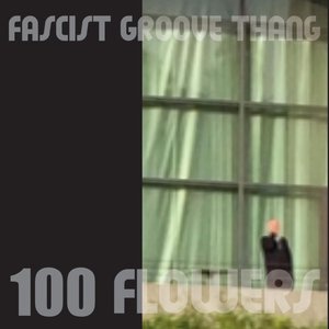 Fascist Groove Thang