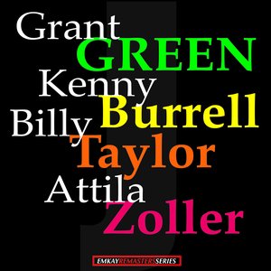 I Giganti Del Jazz: Grant Green & Kenny Burrell & Billy Taylor & Atilla Zoller (Live recording) (Remastered)