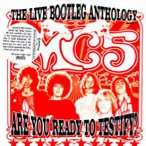 Are You Ready to Testify: The Live Bootleg Anthology [Explicit]