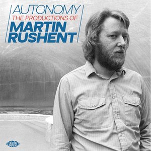 Autonomy (The Productions Of Martin Rushent)