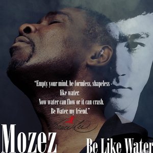 Be Like Water