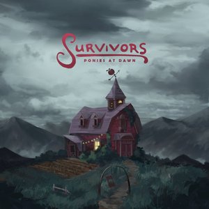 Survivors