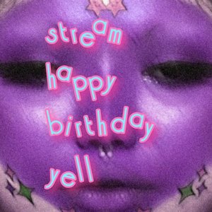 Happy Birthday, Yell