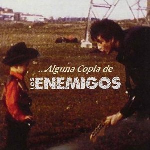 Alguna Copla De Los Enemigos