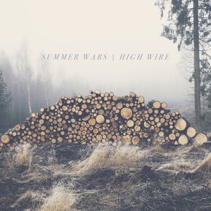 Summer Wars / High Wire Split