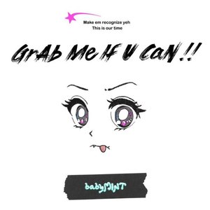 GrAb Me If U CaN!! - Single