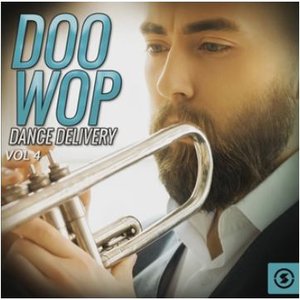 Doo Wop Dance Delivery, Vol. 4