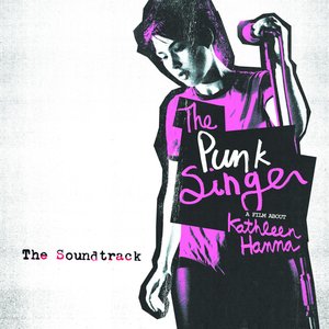 Bild für 'The Punk Singer (Original Motion Picture Soundtrack)'