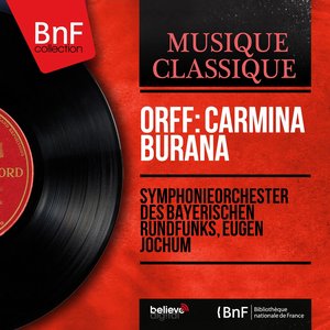 Orff: Carmina Burana (Mono Version)