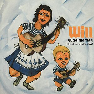 Will et sa maman: Chantons et dansons