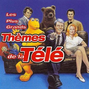 Les Plus Grands Thèmes de la Télé