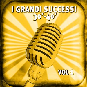 I grandi successi anni 30-40, vol. 1 (Hits italiane anni 30-40)