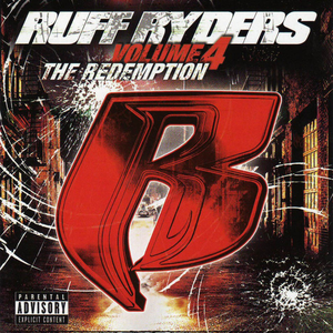 Ruff Ryders - Volume 4: The Redemption - Zortam Music