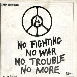 No Fighting No War No Trouble No More
