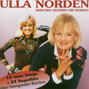 Ulla Norden - Zwischen Gestern Und Morgen - Zortam Music
