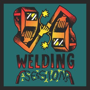 Welding Sessions