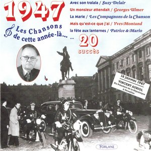 1947 : Les chansons de cette année-là