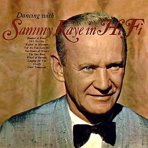 Dancing With Sammy Kaye In Hi Fi