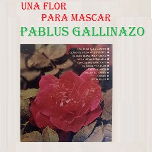 Una Flor para Mascar