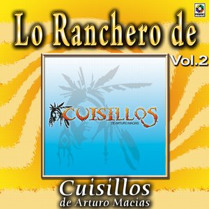 Lo Ranchero De Cuisillos Vol. 2
