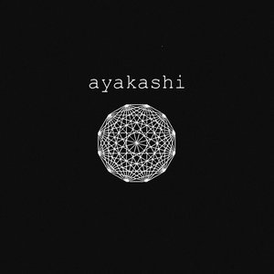 Image for 'Ayakashi'