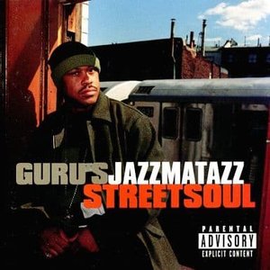 Guru's Jazzmatazz (Streetsoul)