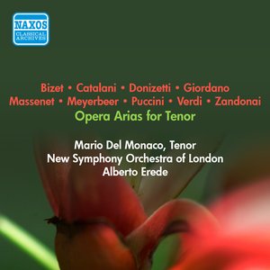 Bild für 'Opera Arias (Tenor): Del Monaco, Mario - Verdi, G. / Giordano, U. / Zandonai, R. / Massenet, J. / Bizet, G. / Catalani, A. / Donizetti, G. (1956)'