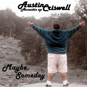 Maybe, Someday