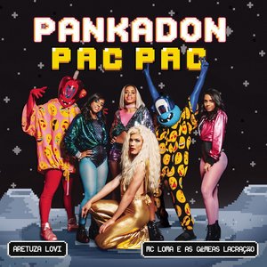 Pac Pac (feat. MC Loma E As Gêmeas Lacração) - Single