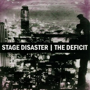 Stage Disaster / The Deficit Split