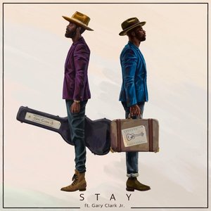 Stay (ft. Gary Clark Jr.)