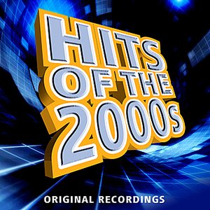 Hits Of The 2000s