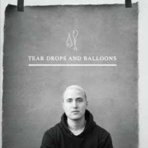 Tear Drops and Balloons