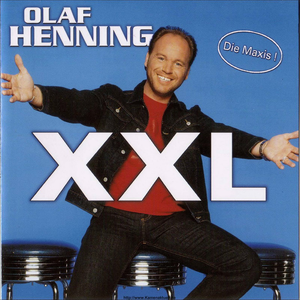 Olaf Henning - Xxl - Die Maxis - Zortam Music